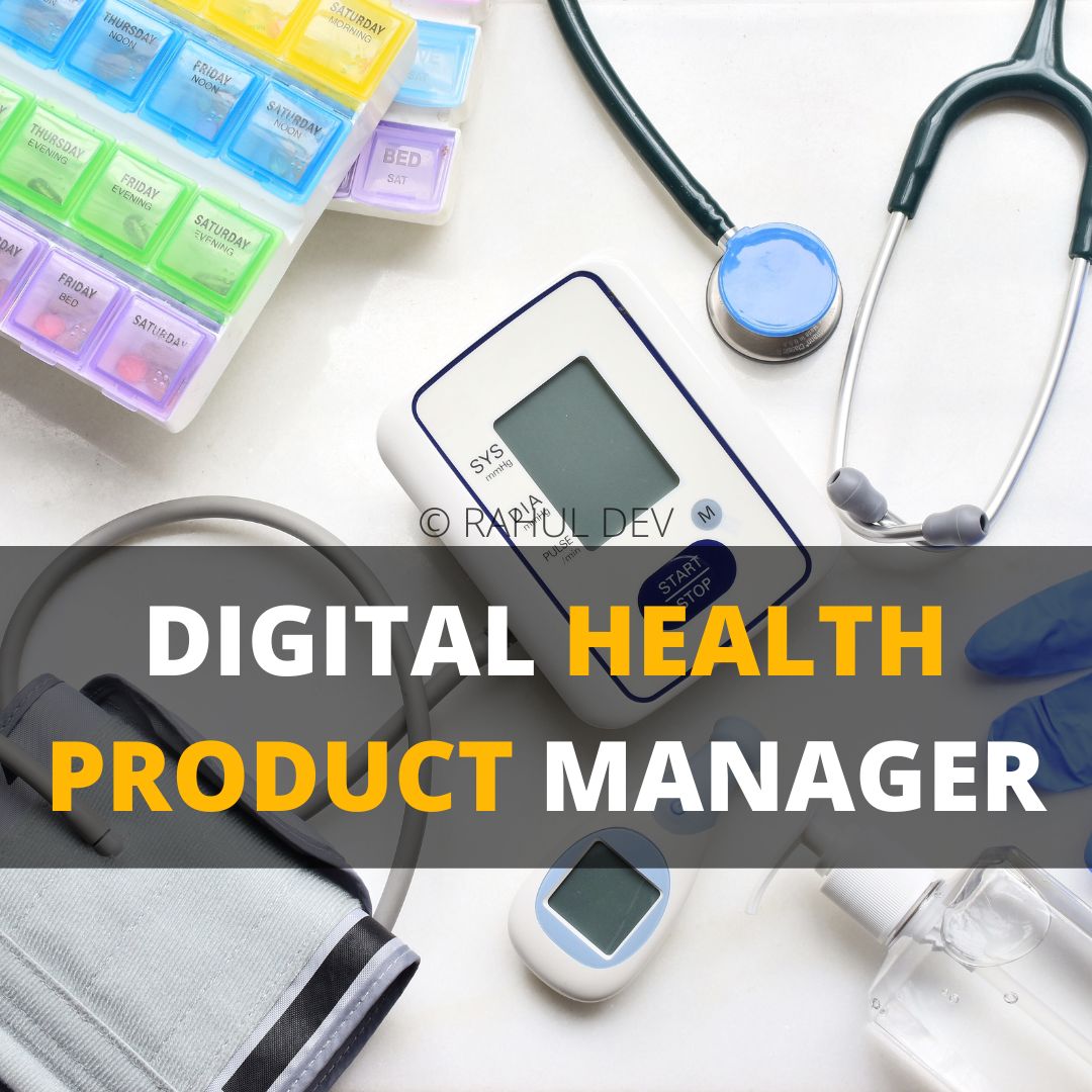 digital-health-product-manager-job-a-comprehensive-guide-rahul-dev-kumar